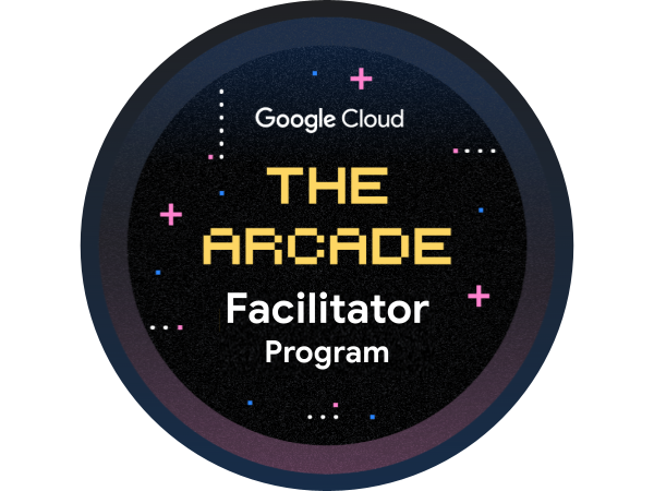 Google Cloud Arcade Facilitator Program Badge